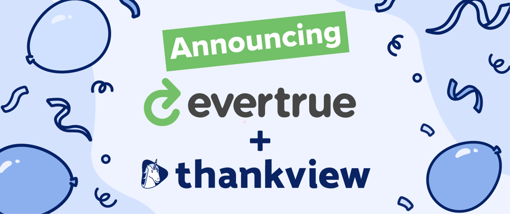 Evertrue+ThankView_NewsletterHeader